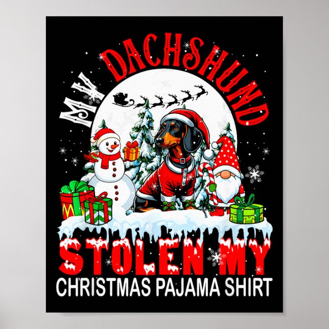 My Dachshund Stolen My Christmas Pajama Shirt Sant Poster (Front)