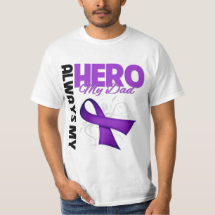 My Dad Always My Hero - Purple Ribbon T-Shirt