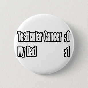 My Dad Beat Testicular Cancer (Scoreboard) 6 Cm Round Badge