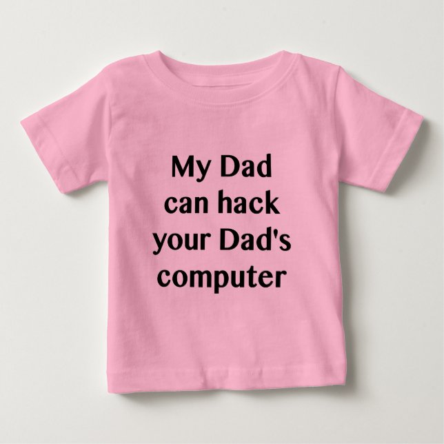 My Dad Can Hack Your Dad's Computer Bodysuit (Front)