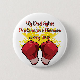 My Dad fights PD every day! 6 Cm Round Badge
