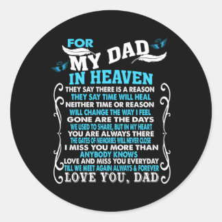 My Dad In Heaven Poem For Daughter Son Loss Dad In Classic Round Sticker
