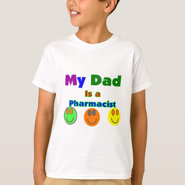 "My Dad is a Pharmacist"  Kids Gifts/Shirts T-Shirt (Front)