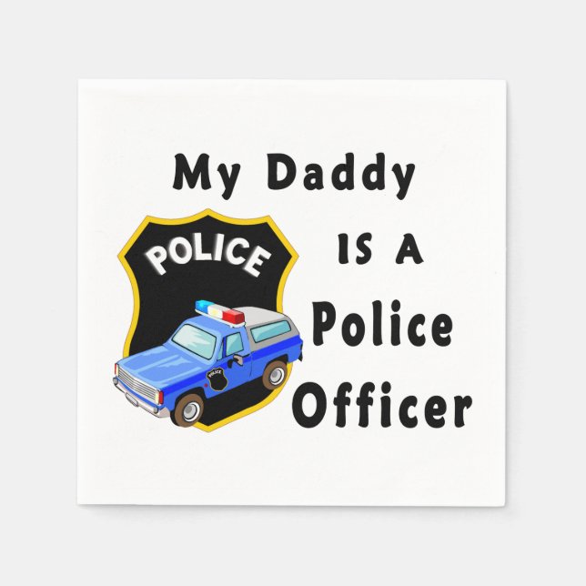 My Dad Is A Police Officer Napkin (Front)