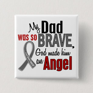 My Dad Is An Angel 1 Brain Cancer 15 Cm Square Badge