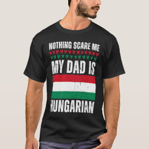 My Dad is Hungarian Hungaria Pride Flag Heritage R T-Shirt
