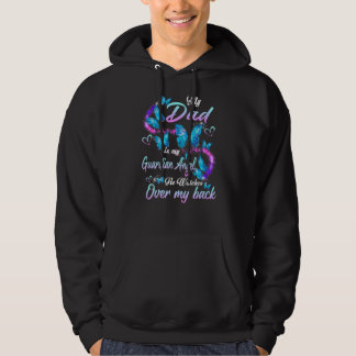 My Dad Is My Guardian Angel He Watches Over My Bac Hoodie