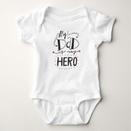 My Dad Is My Hero Baby Bodysuit