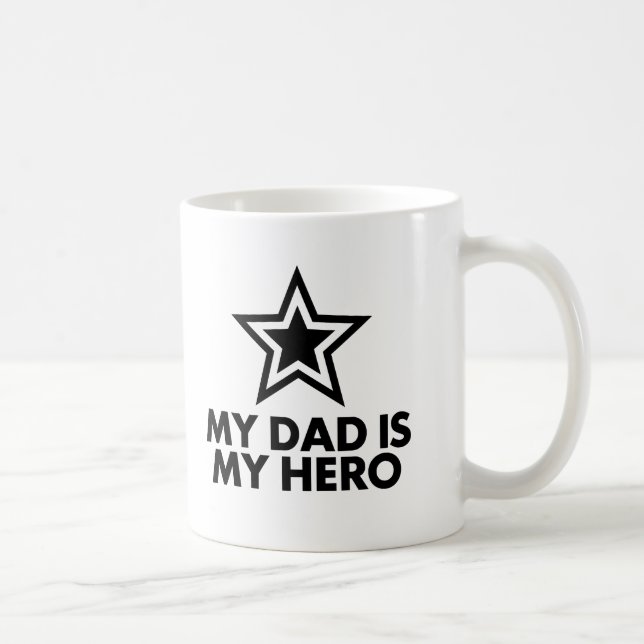 My Dad Is My Hero Coffee Mug (Right)