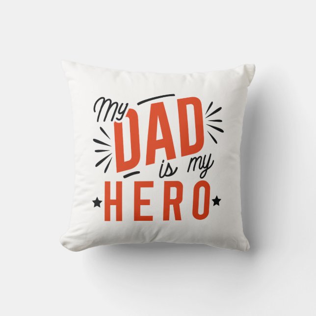 My Dad Is My Hero Cushion (Front)