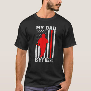 My Dad Is My Hero Funny Firefighter Patriotic Amer T-Shirt