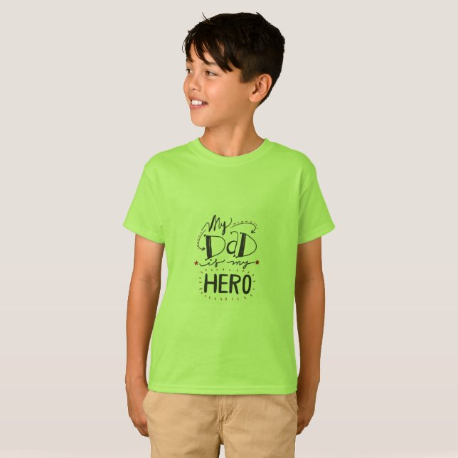My Dad Is My Hero T-Shirt (Front Full)