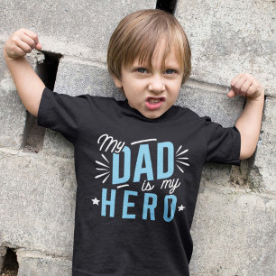 My Dad Is My Hero T-Shirt