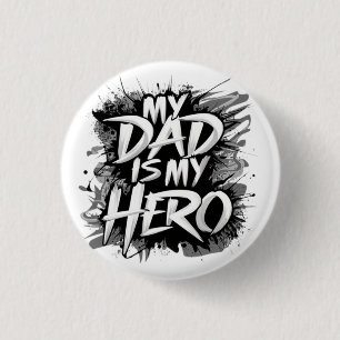 My Dad Is My Hero T-Shirt 3 Cm Round Badge