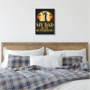 My Dad is My Super Hero Canvas Print