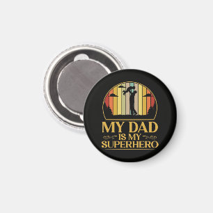 My Dad is My Super Hero Magnet