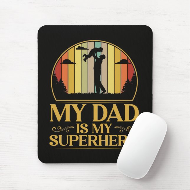 My Dad is My Super Hero Mouse Pad (With Mouse)