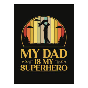 My Dad is My Super Hero Photo Print