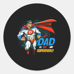 My Dad Is My Superhero Kids Cool Father&# s Day C Classic Round Sticker