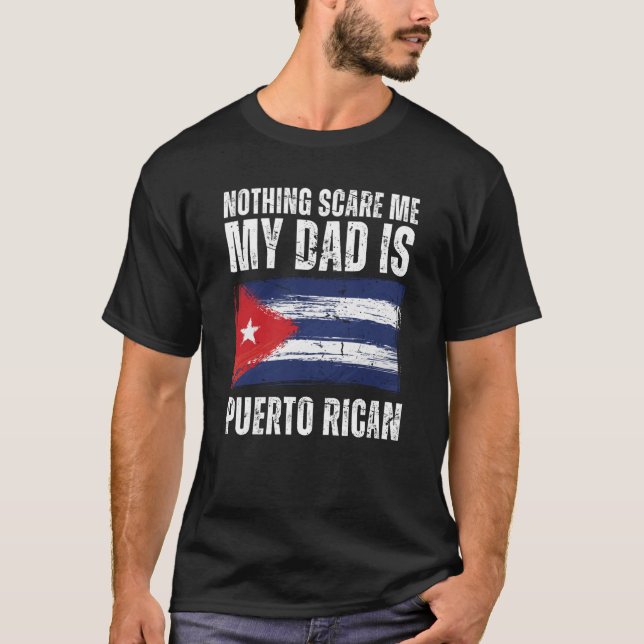 My Dad is Puerto Rican Puerto Rico Pride Flag Heri T-Shirt (Front)
