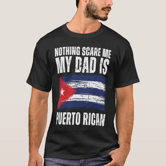 My Dad is Puerto Rican Puerto Rico Pride Flag Heri T-Shirt (Front)
