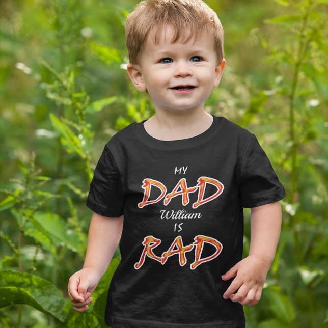 My Dad is Rad Add Custom Name Toddler T-Shirt (My Dad is Rad Add Custom Name Toddler T-shirt)