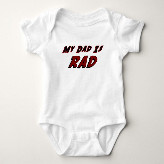 My Dad is Rad Bodysuit (Front)