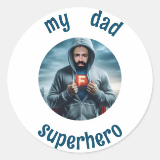 My dad is superhero classic round sticker