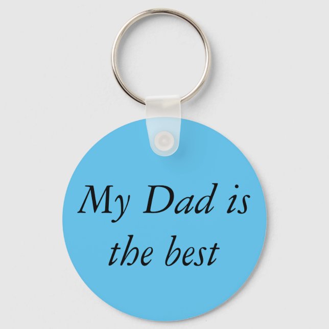 My dad is the best key ring (Front)