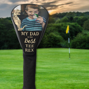 My Dad is The Best Tee Rex Kids Photo Golf Head Cover