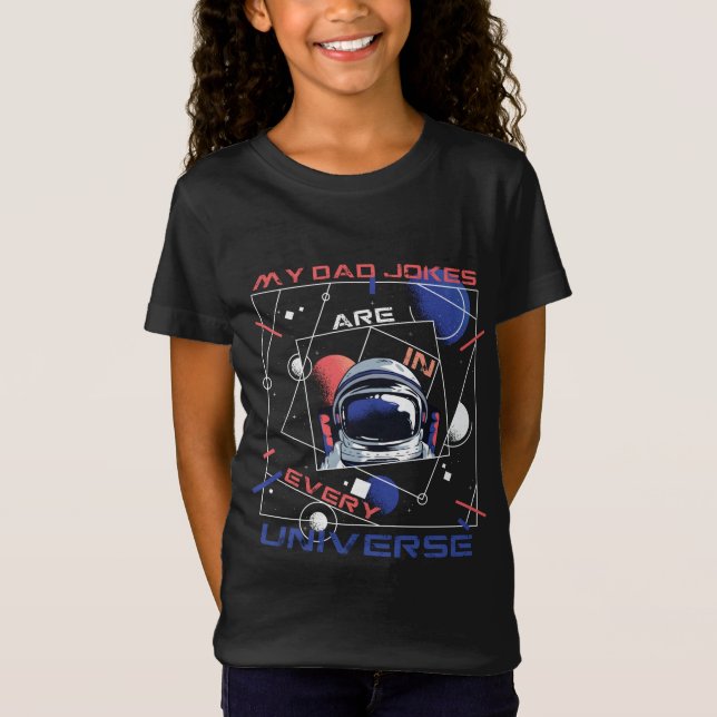 My Dad Jokes - In Every Universe T-Shirt (Front)