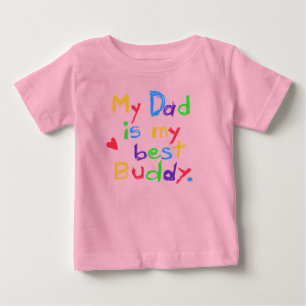 My Dad My Best Buddy T-shirts and Gifts