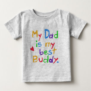 My Dad My Best Buddy T-shirts and Gifts