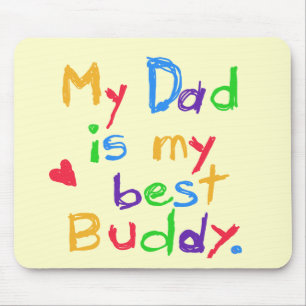 My Dad My Best Buddy T-shirts and Gifts Mouse Pad