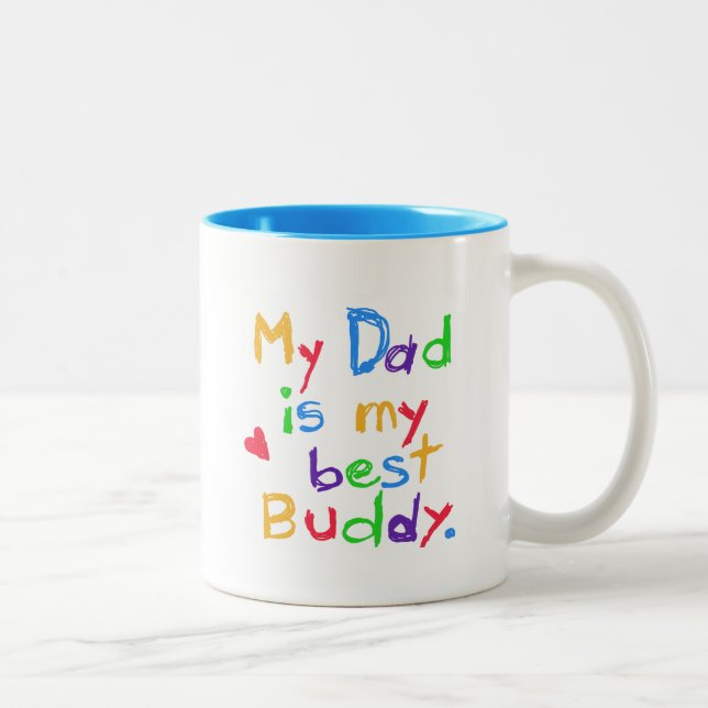 My Dad My Best Buddy T-shirts and Gifts Two-Tone Coffee Mug (Right)