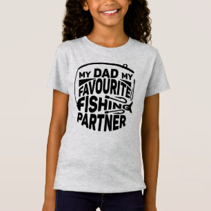 MY DAD MY FAVOURITE FISHING PARTNER. T-Shirt