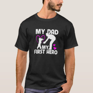 My Dad My First Hero Father And Son T-Shirt