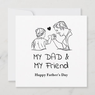 My Dad & My Friend I Happy Father's Day Holiday Card