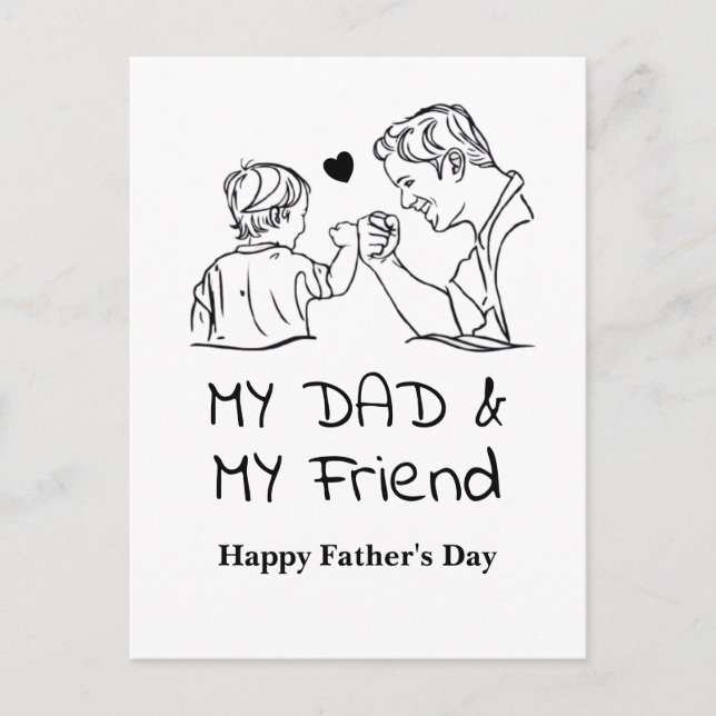 My Dad & My Friend I Happy Father's Day Postcard (Front)