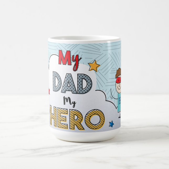 My Dad My Hero Coffee Mug (Center)