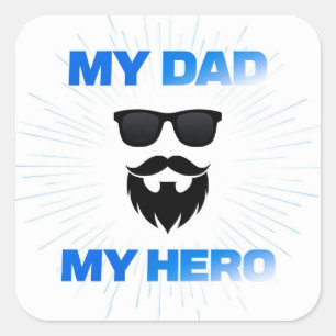 My Dad My Hero Cool Beard Sticker Father’s Day G