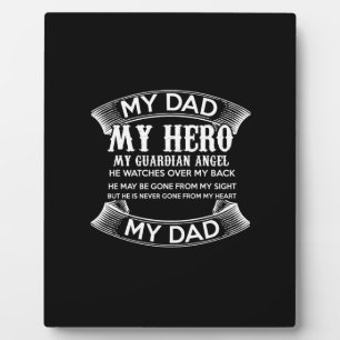 my dad my hero my guardian angel he watches over m plaque
