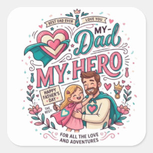 My Dad My Hero Sticker   Cute Father’s Day Gift St