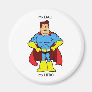 My Dad My Hero SuperHero Magnet