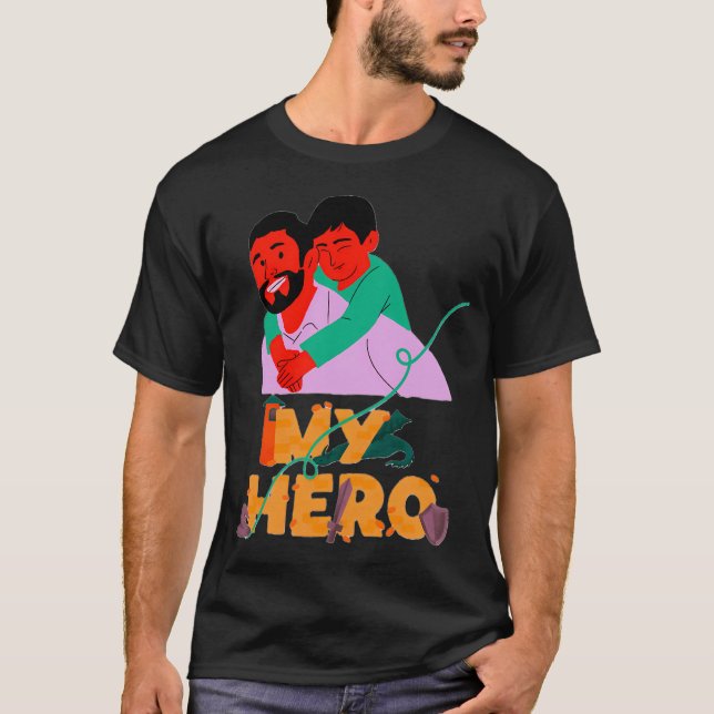 My Dad My Hero T-Shirt (Front)