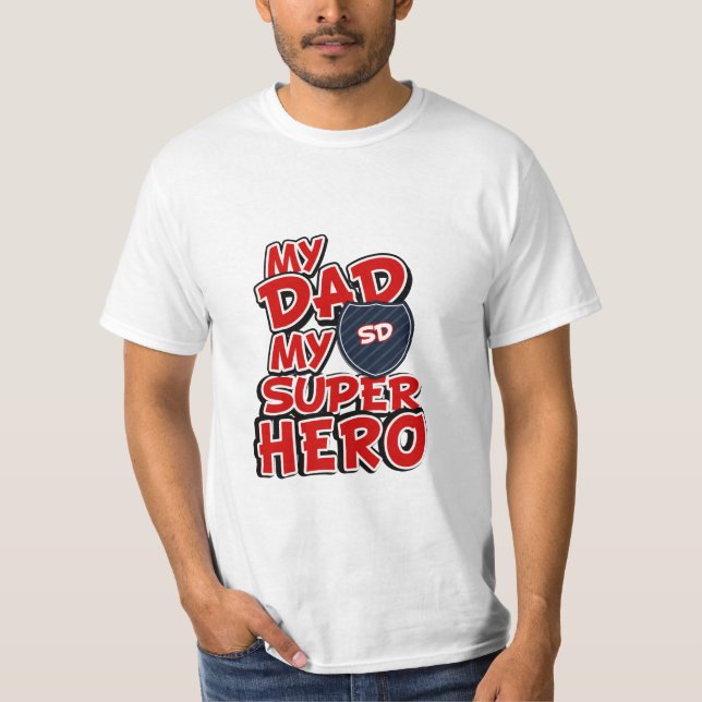 My Dad My Super Hero T-Shirt (Front)