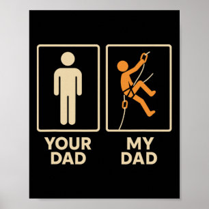 My Dad Rock Climbing Climber Daughter Son Father's Poster