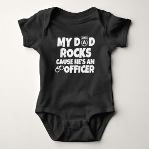 My Dad Rocks cause he's an Officer funny baby Bodysuit