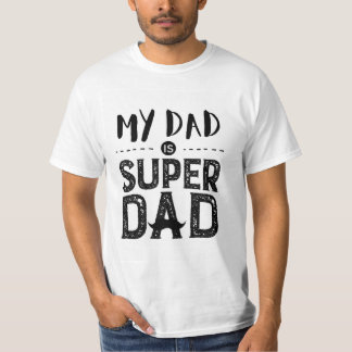 My dad super dad design t-shirt