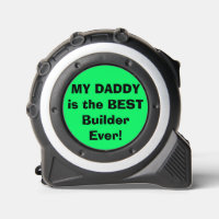 My Daddy Best Builder Solid Green
